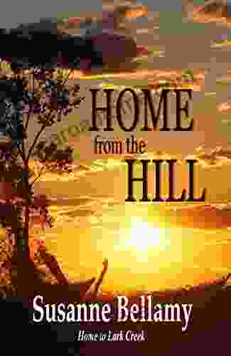 Home From The Hill: Small Town Romance And Suspense (Home To Lark Creek 4)