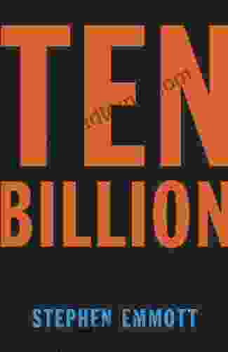 Ten Billion Stephen Emmott