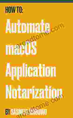 How To Automate MacOS Application Notarization: Independent Distribution Using Xcode 13