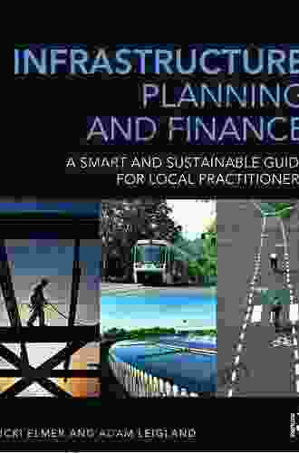 Infrastructure Planning and Finance: A Smart and Sustainable Guide