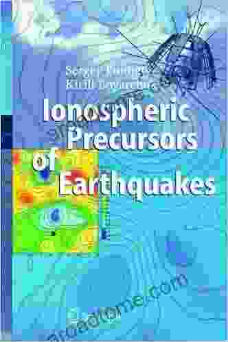 Ionospheric Precursors Of Earthquakes Sergey Pulinets