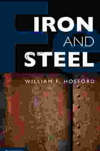 Iron and Steel William F Hosford