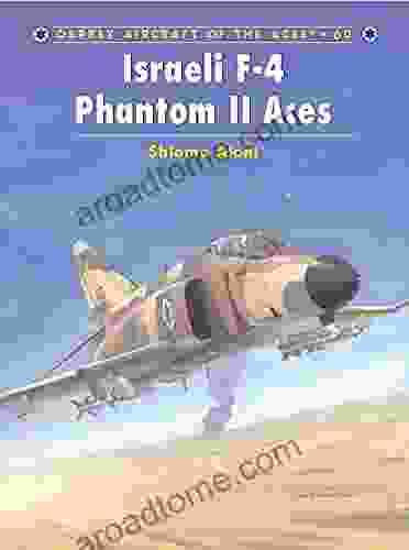Israeli F 4 Phantom II Aces (Aircraft Of The Aces 60)
