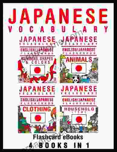 Japanese Vocabulary English/Japanese Flashcards 4 In 1 (Flashcard EBooks)