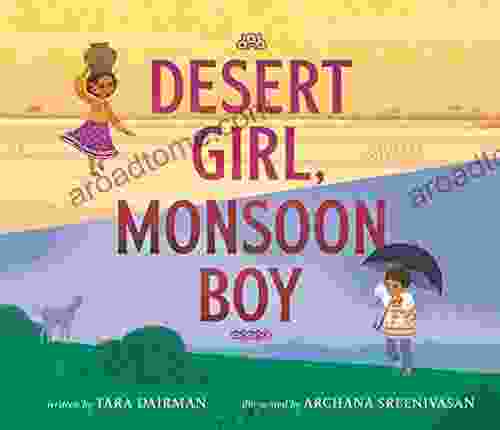 Desert Girl Monsoon Boy Tara Dairman
