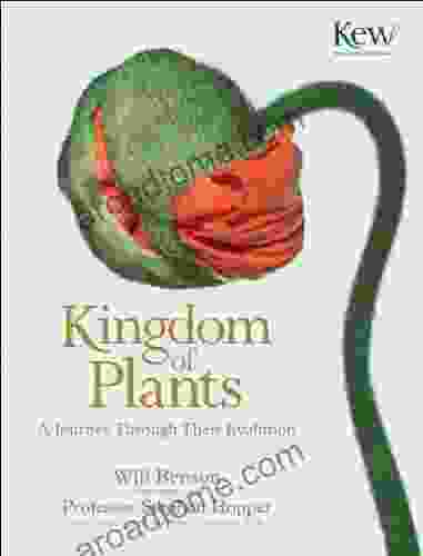 Kingdom Of Plants: A Journey Through Their Evolution