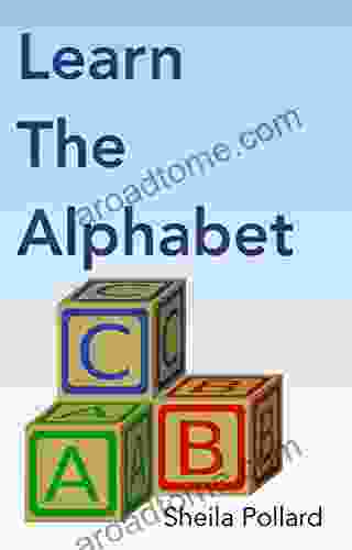Learn The Alphabet (Early Learning 1)