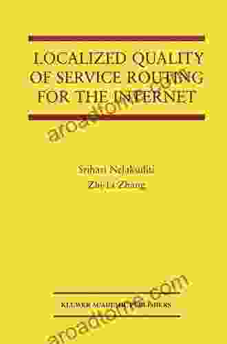 Localized Quality Of Service Routing For The Internet (The Springer International In Engineering And Computer Science 739)