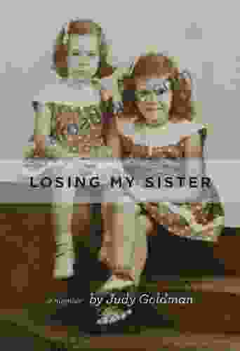 Losing My Sister: A Memoir