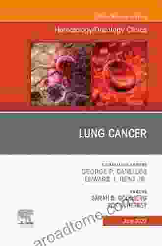 Lung Cancer An Issue Of Hematology/Oncology Clinics (The Clinics: Internal Medicine 31)