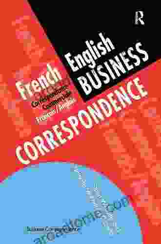 French/English Business Correspondence: Correspondance Commerciale Francais/Anglais (Languages For Business) (French Edition)