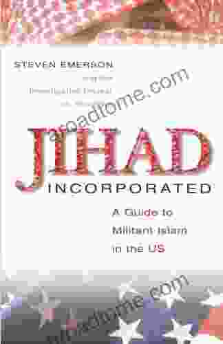 Jihad Incorporated: A Guide to Militant Islam in the Us