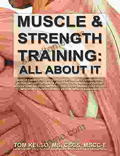 Muscle and Strength Training: All About It