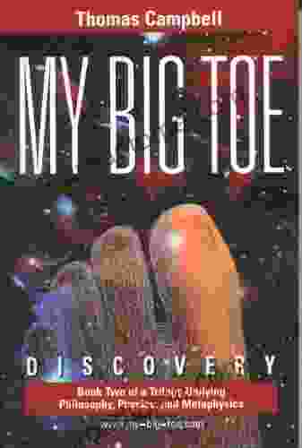 My Big Toe: Discovery Thomas Campbell