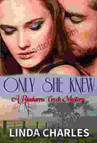 Only She Knew (A Bindarra Creek Mystery Romance)