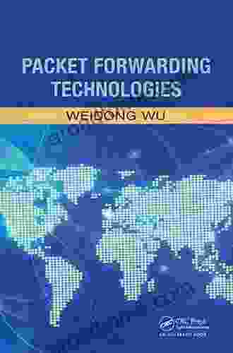 Packet Forwarding Technologies Weidong Wu