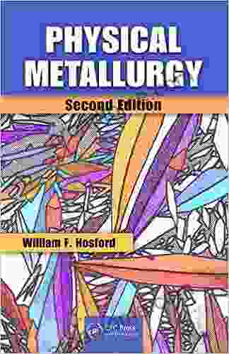 Physical Metallurgy William F Hosford