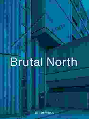Brutal North: Post War Modernist Architecture In The North Of England