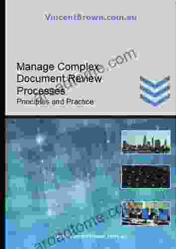 Manage Complex Document Review Processes: Principles Practice (Productivity Plus)
