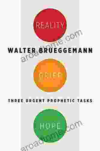 Reality Grief Hope: Three Urgent Prophetic Tasks