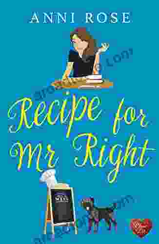 Recipe for Mr Right: Hilarious and heartfelt The perfect romance (Recipes for Life)