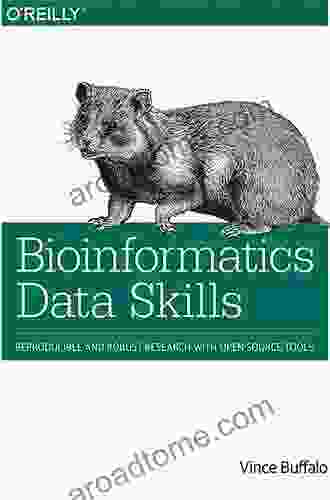 Bioinformatics Data Skills: Reproducible And Robust Research With Open Source Tools