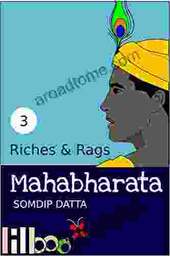 Riches And Rags (The Lilboox Mahabharata 3)