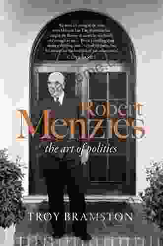 Robert Menzies: The Art Of Politics