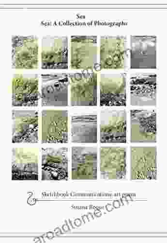 Sea: A Collection Of Photographs (Sketchbook Communications: Art 12)