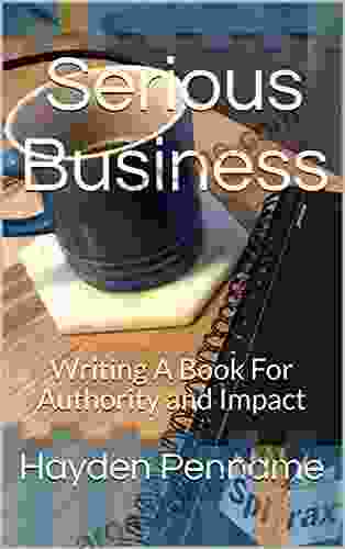 Serious Business: Writing A For Authority and Impact