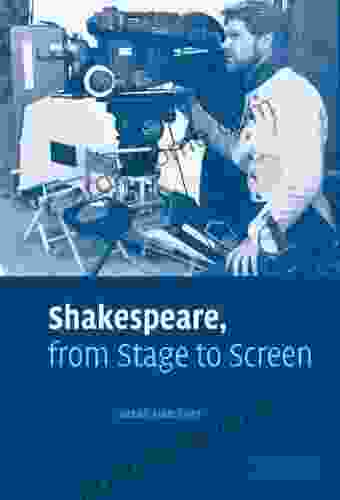 Shakespeare From Stage To Screen