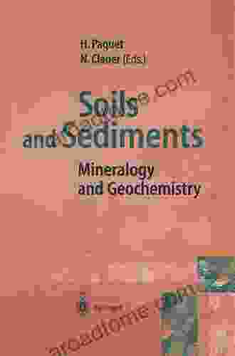Soils And Sediments: Mineralogy And Geochemistry