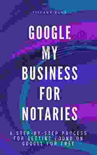 Google My Business For Notaries: A Step By Step Process For Getting Found On Google For Free