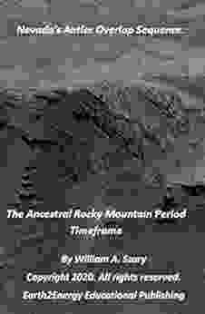 Nevada S Antler Overlap Sequence:: The Ancestral Rocky Mountain Period Timeframe