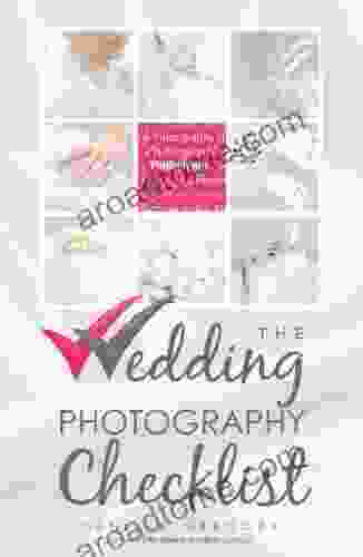 The Wedding Photography Checklist (The Wedding Planning Checklist 1)