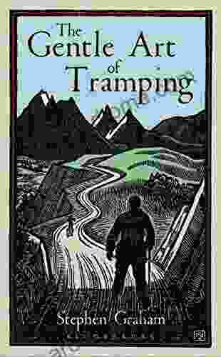 The Gentle Art of Tramping