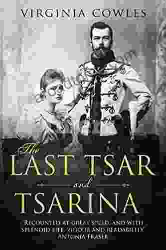 The Last Tsar and Tsarina (Tales of the Tsars 1)