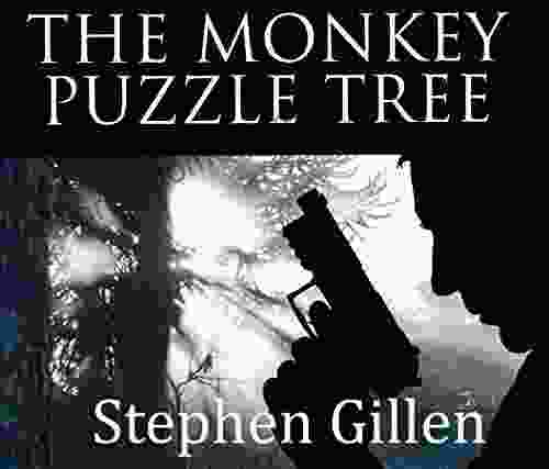 The Monkey Puzzle Tree: An Inspirational Story Of Transformation And Redemption