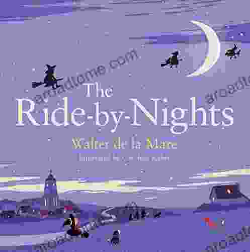 The Ride By Nights (Four Seasons Of Walter De La Mare 2)