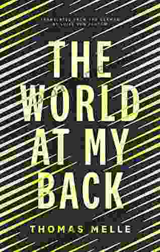 The World At My Back (Biblioasis International Translation Series)