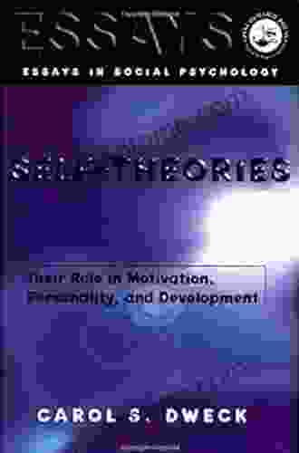 Self Theories: Their Role In Motivation Personality And Development (Essays In Social Psychology)