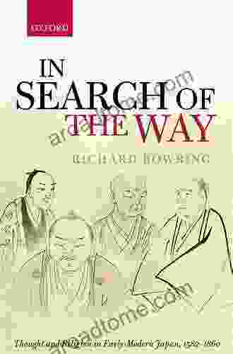 In Search Of The Way: Thought And Religion In Early Modern Japan 1582 1860