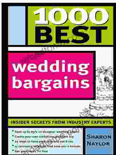 1000 Best Wedding Bargains: Tips and Tricks for the DIY Bride to Save Money (and Your Sanity) on the Big Day