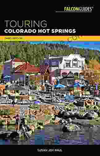 Touring Colorado Hot Springs (Touring Hot Springs)
