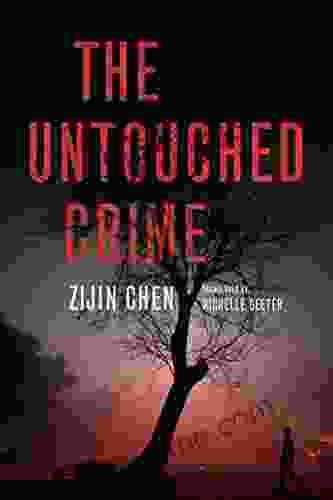 The Untouched Crime Zijin Chen