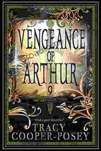 Vengeance of Arthur (Once and Future Hearts 9)