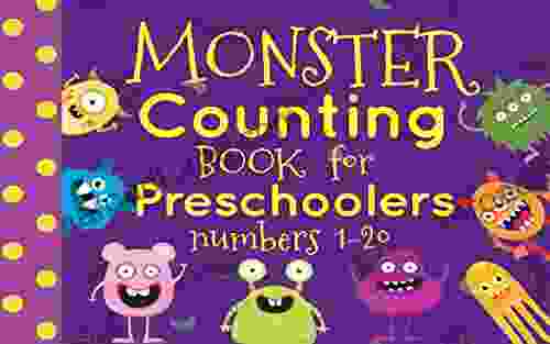 Monster Counting For Preschoolers Numbers 1 20 (Counting Preschool 2)