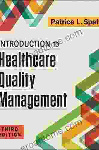 Health Care Quality Management Enhanced Edition: Tools And Applications