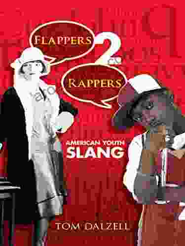 Flappers 2 Rappers: American Youth Slang (Dover On Americana)