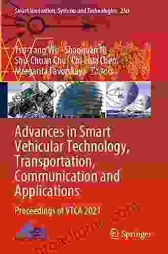Advances In Smart Vehicular Technology Transportation Communication And Applications: Proceedings Of VTCA 2024 (Smart Innovation Systems And Technologies 250)